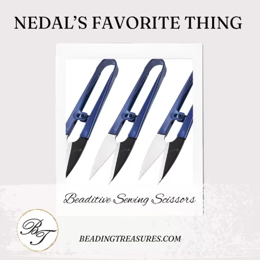 Nedal’s Favorite Thing- Beditive Sewing Scissors