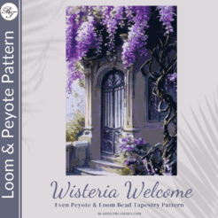 WISTERIA WELCOME - Peyote & Loom