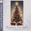 CHRISTMAS TREE AGLOW - Peyote & Loom