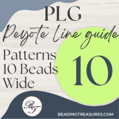 Peyote Line Guides - Patterns 10 Beads Wide (PLG 10)