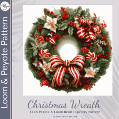 CHRISTMAS WREATH - Peyote & Loom