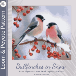 BULLFINCHES IN SNOW - Peyote & Loom
