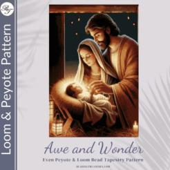 AWE AND WONDER - Peyote & Loom