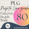 Peyote Line Guides - Patterns 80 Beads Wide (PLG 80)