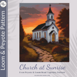 CHURCH AT SUNRISE- Peyote & Loom