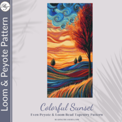 COLORFUL SUNSET - Peyote & Loom