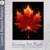 BURNING HOT MAPLE - Peyote & Loom - Mini Tapestry Pattern