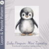 BABY PENGUIN- Peyote & Loom - Mini Tapestry Pattern