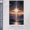 CELESTIAL BEACON - Peyote & Loom
