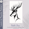 NOBLE DEER- Peyote & Loom - Mini Tapestry Pattern